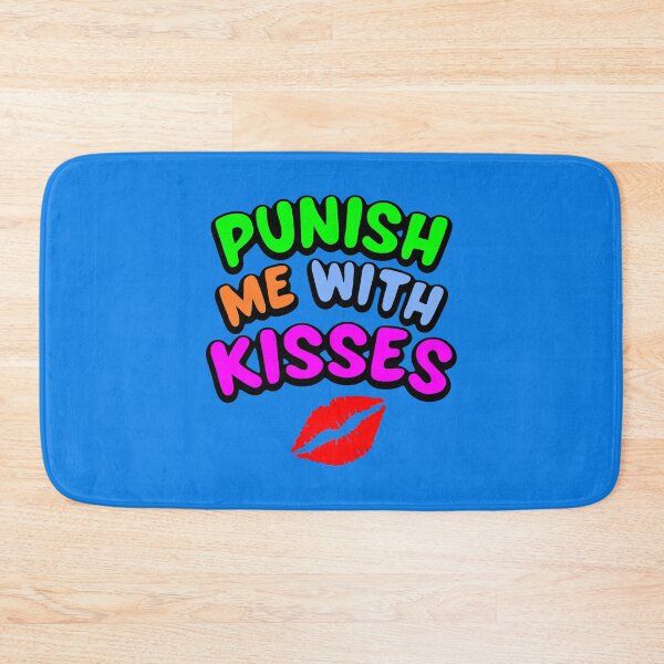 Item preview, Punish Me With Kisses designed and sold by BobGlowdesigns.