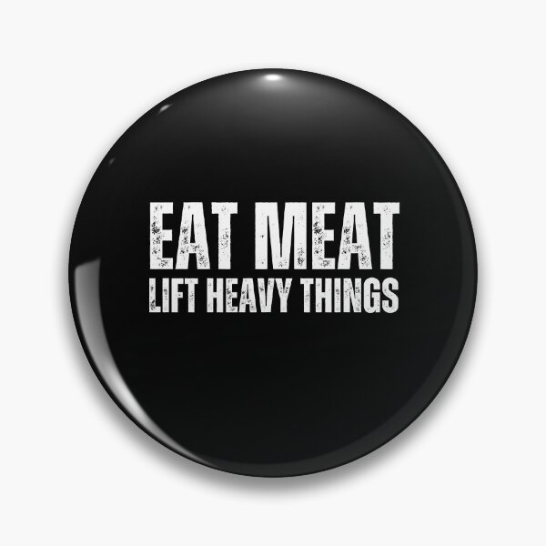 Item preview, Eat Meat Lift Heavy Things designed and sold by TeeToop1.