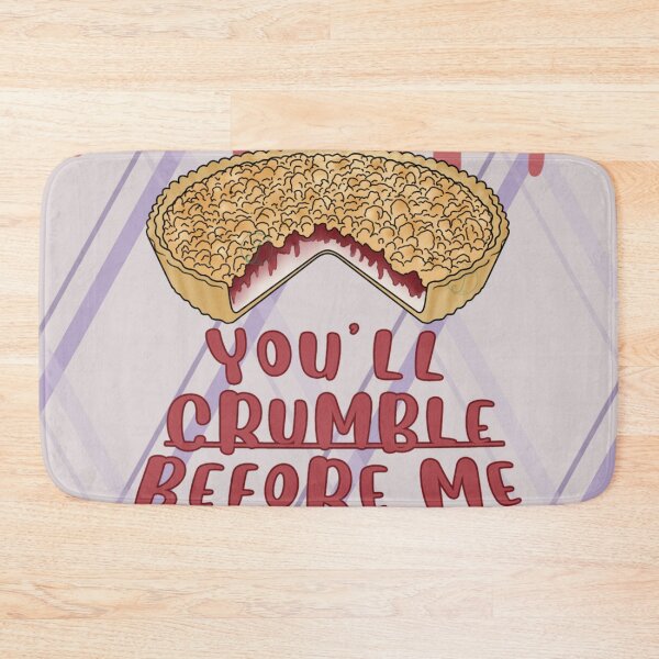Item preview, Desserts - You'll crumble before me designed and sold by Juditangelo.