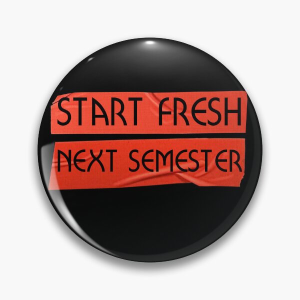 Item preview, Start fresh next semester designed and sold by QlickDesign.