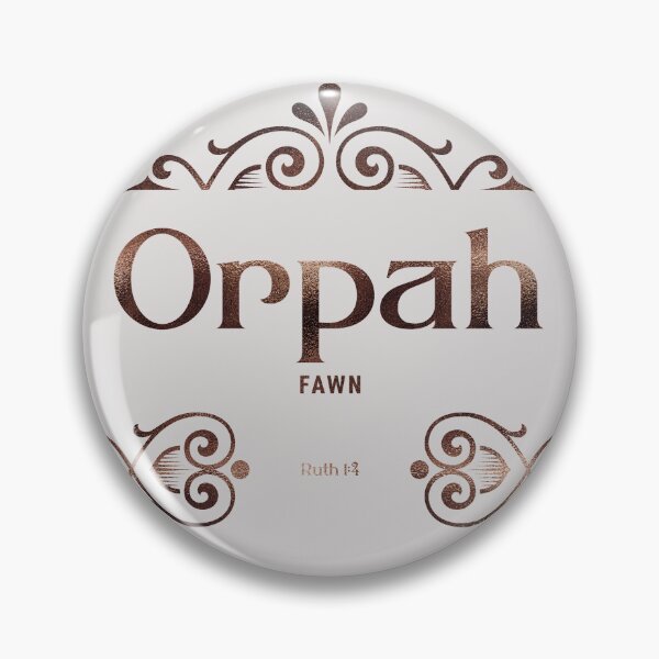Item preview, Orpah | Ruth 1 4 | Fawn | Christian Name with Biblical Meaning For Girl | Christian Name Collection designed and sold by Blessed Be Your Name.