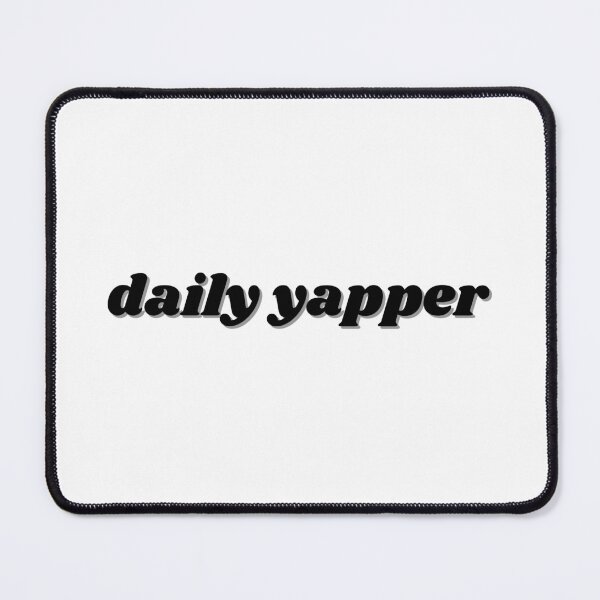 Item preview, daily yapper, black design designed and sold by ChiWellness Shop.