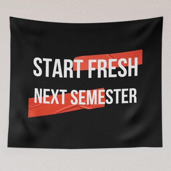 Item preview, Start fresh next semester designed and sold by QlickDesign.