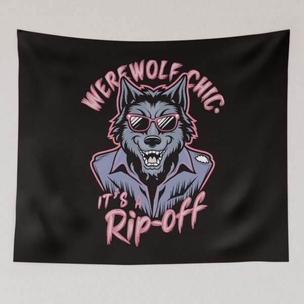 Item preview,  Werewolf Chic: It's a Rip-Off designed and sold by HOMEDESIGNPRINT.