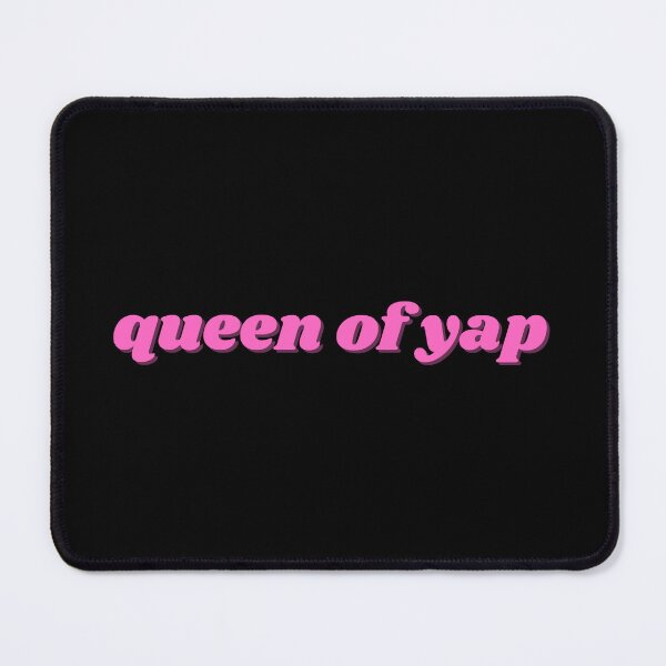 Item preview, queen of yap, pink design designed and sold by ChiWellness Shop.