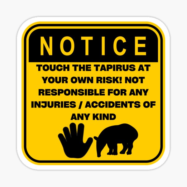 Item preview, AVISO - Toque bajo su propia responsabilidad (Tapirus) designed and sold by ArtsyCity.