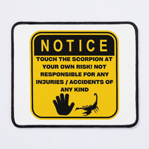 Item preview, NOTICE - Touch at your own risk (Scorpion) designed and sold by ArtsyCity.
