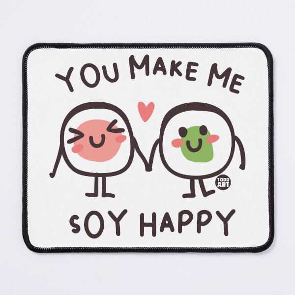 Item preview, YOU MAKE ME SOY HAPPY designed and sold by TODD GOLDMAN.