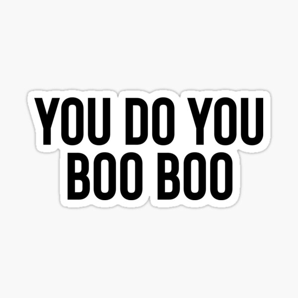 "You Do You Boo / Hipster Teens" Sticker for Sale by StrangeStreet