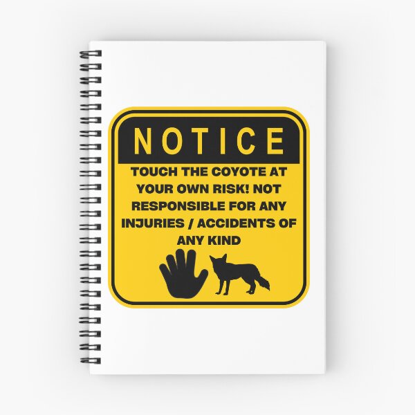 Item preview, NOTICE - Touch at your own risk (Coyote) designed and sold by ArtsyCity.