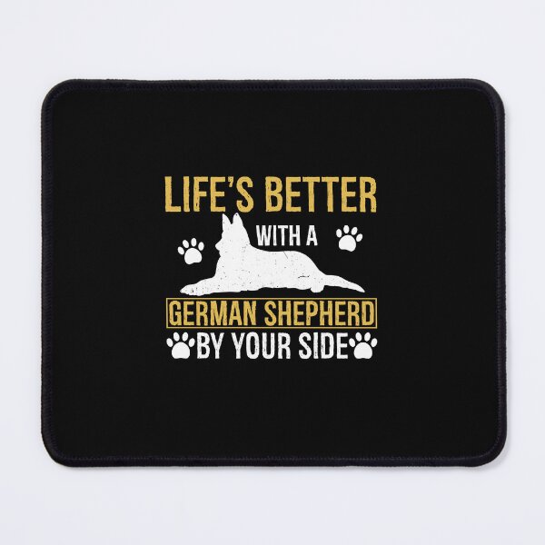 Item preview, Life's Better with a German Shepherd by Your Side designed and sold by ThreadBeat.
