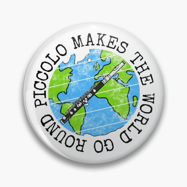 Item preview, Piccolo Makes The World Go Round, Piccoloist Earth Day designed and sold by doodlerob.