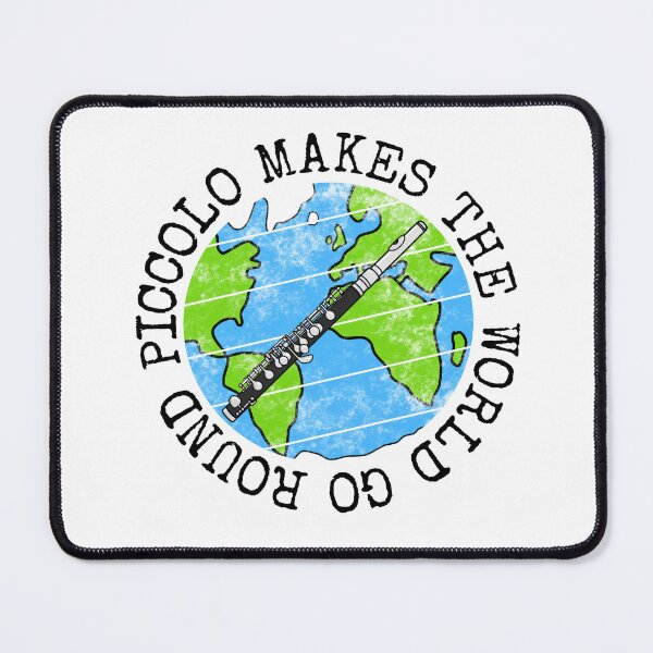 Item preview, Piccolo Makes The World Go Round, Piccoloist Earth Day designed and sold by doodlerob.