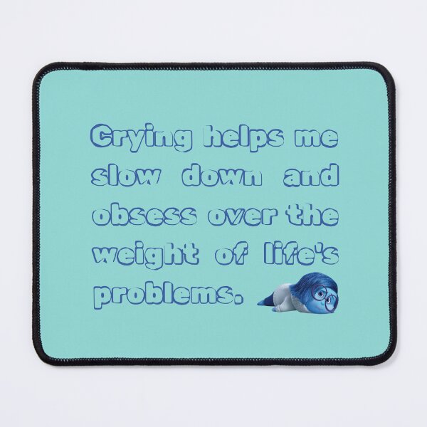 Item preview, Crying helps me slow down - Sadness designed and sold by YonderAndBeyond.