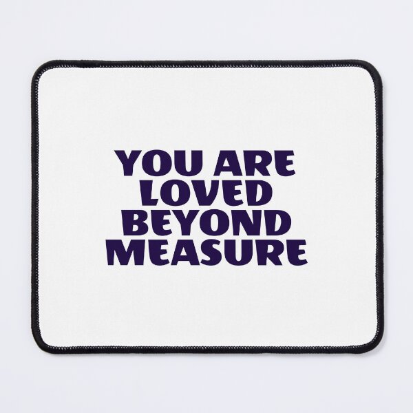 Item preview, You Are Loved Beyond Measure  designed and sold by Inspirationmotivation.