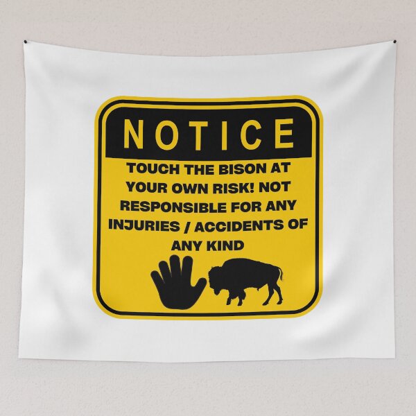 Item preview, NOTICE - Touch at your own risk (Bison) designed and sold by ArtsyCity.