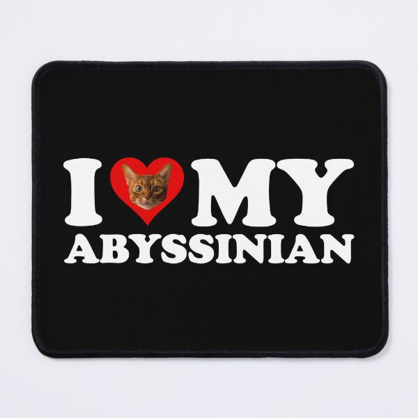 Item preview, I Love (Heart) My Abyssinian designed and sold by Cat Lady Designs.