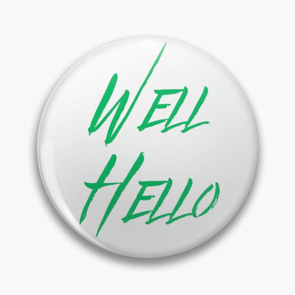 Item preview, Well Hello designed and sold by Kid Wits Ink  "Wise enough to leave a lasting impression!".