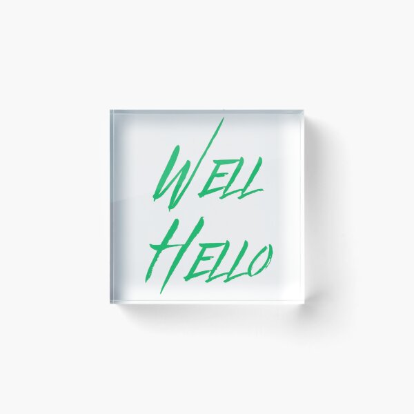 Item preview, Well Hello designed and sold by Kid Wits Ink  "Wise enough to leave a lasting impression!".