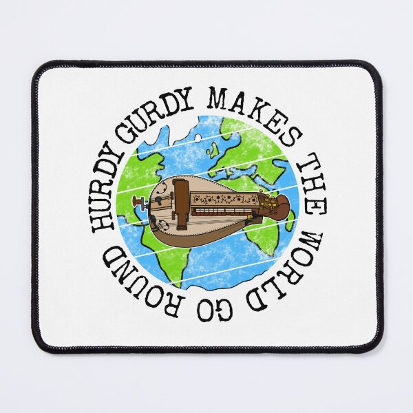Item preview, Hurdy Gurdy Makes The World Go Round, Gurdyist Earth Day designed and sold by doodlerob.