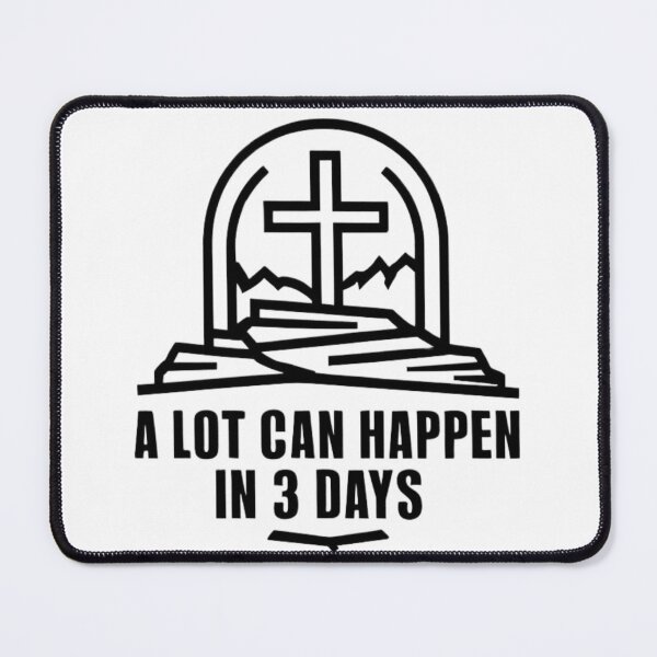 Item preview, A Lot Can Happen in 3 Days - 4 - designed and sold by BENMBARK.