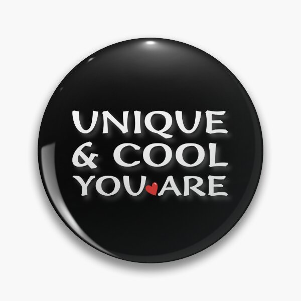 Item preview, (WF) Unique and Cool You Are designed and sold by greatvibes4u.