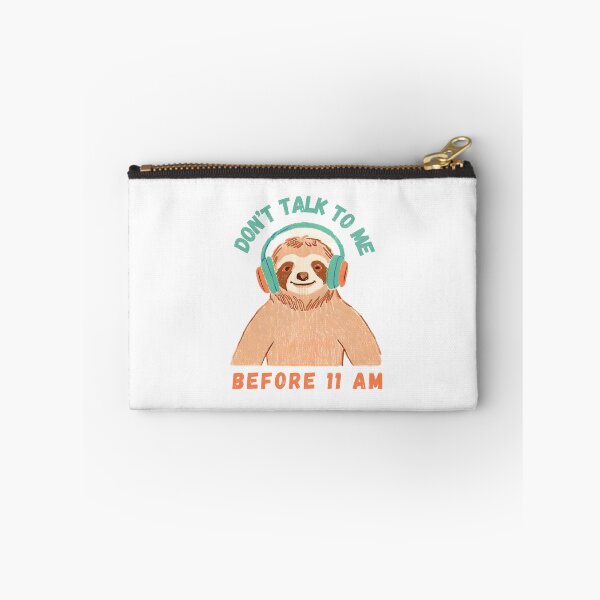 Item preview, Don’t Talk To Me Before 11 a.m. Sloth designed and sold by PunnyPawsArt.