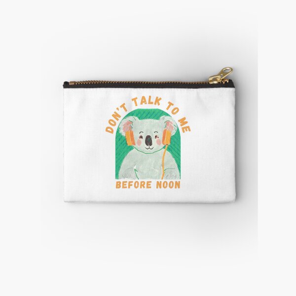 Item preview, Don’t Talk To Me Before Noon Koala designed and sold by PunnyPawsArt.