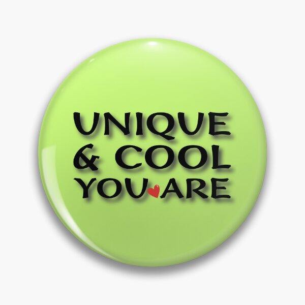 Item preview, (BF) Unique and Cool You Are designed and sold by greatvibes4u.