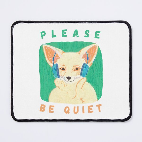 Item preview, Please Be Quiet Fennec Fox designed and sold by PunnyPawsArt.