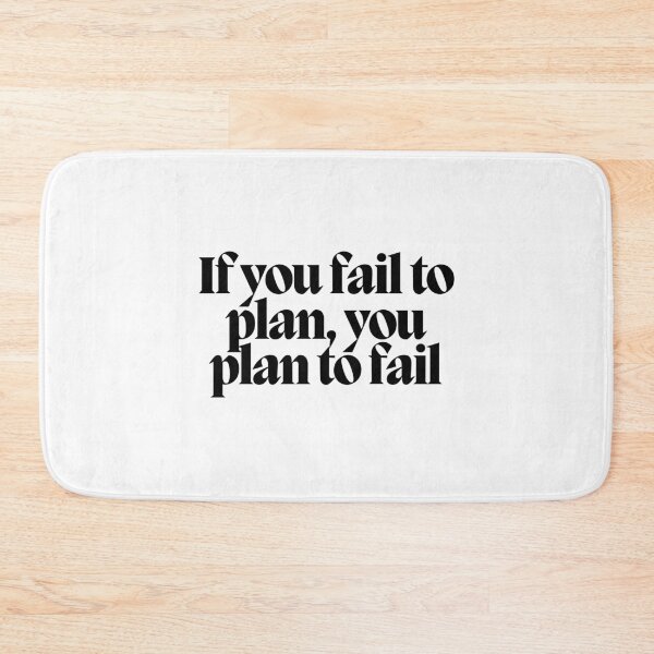 Item preview, If you fail to plan, you plan to fail  designed and sold by CharmStudio.