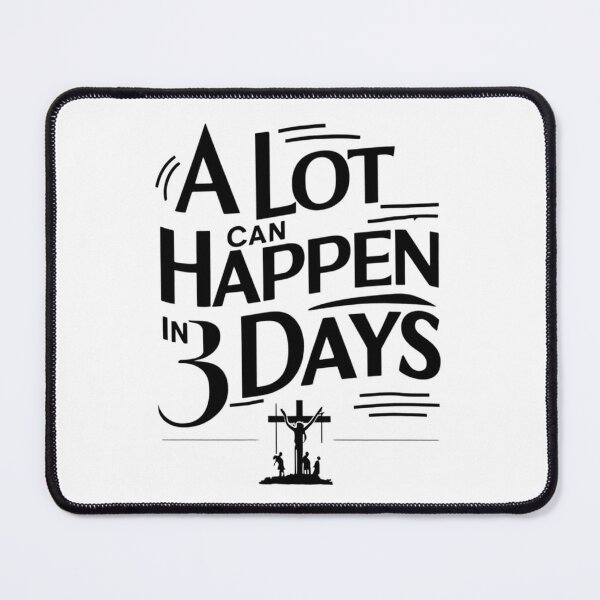 Item preview, A Lot Can Happen in 3 Days - 6 - designed and sold by BENMBARK.