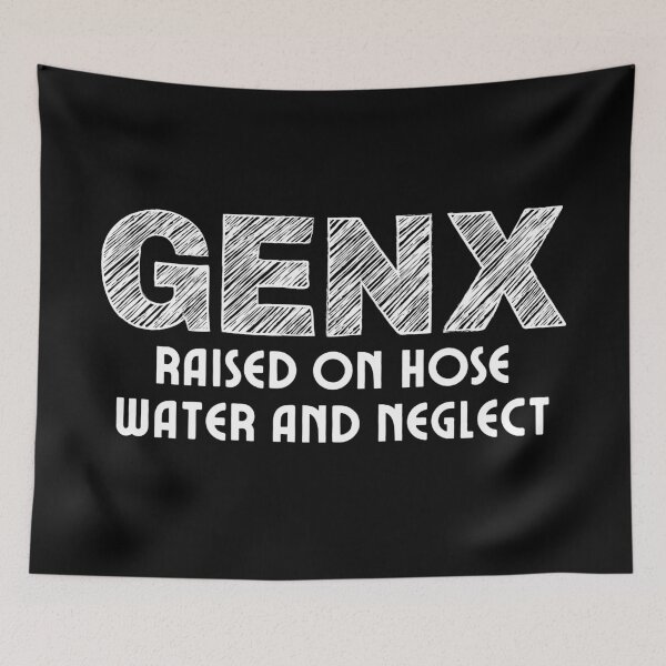 Item preview, GenX: Raised on Hose Water and Neglect (White) designed and sold by LyndaNoel Design.