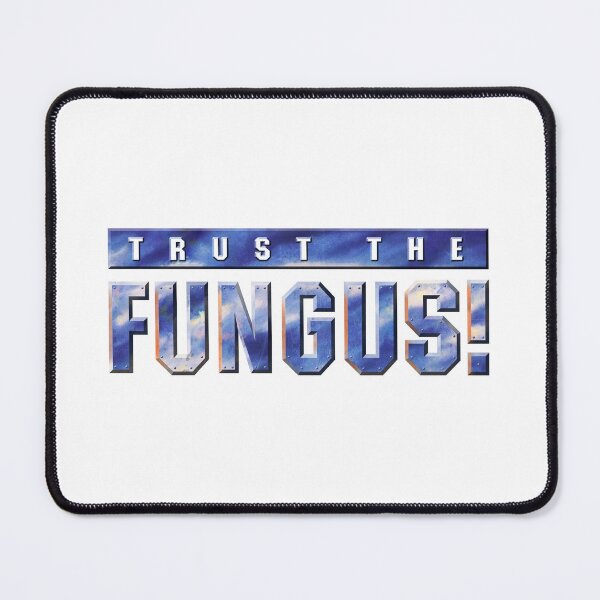 Item preview, Trust the Fungus! Logo designed and sold by Betamax-Babylon.