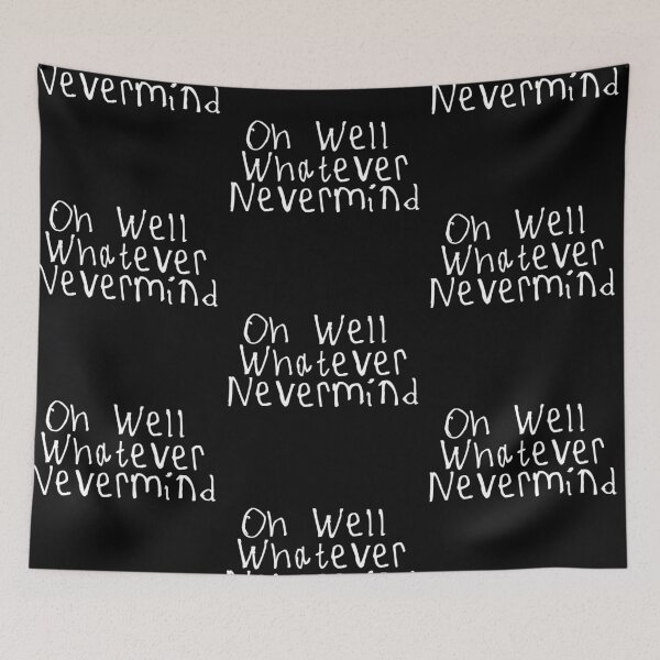Item preview, Oh Well Whatever Nevermind designed and sold by kinpirks.
