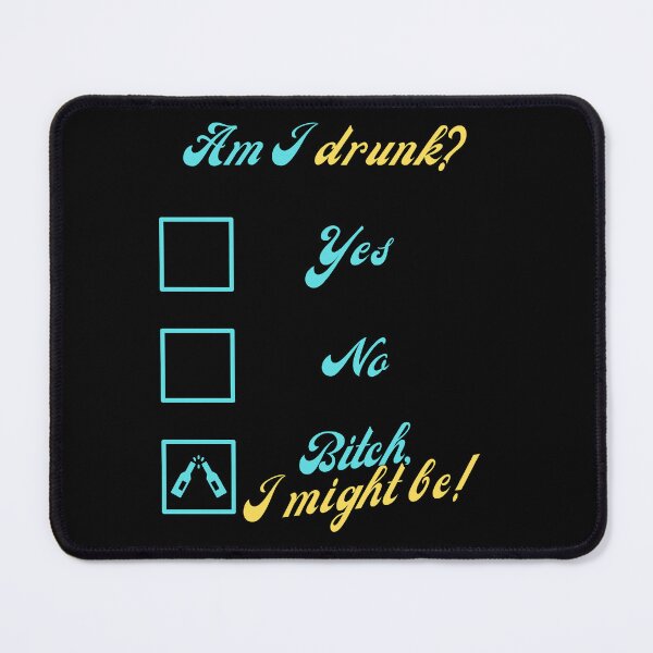 Item preview, Am I Drunk? I Might Be designed and sold by Pine-Shop.