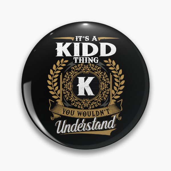 Item preview, It Is A Kidd Thing You Wouldnt Understand  designed and sold by Huck-me.