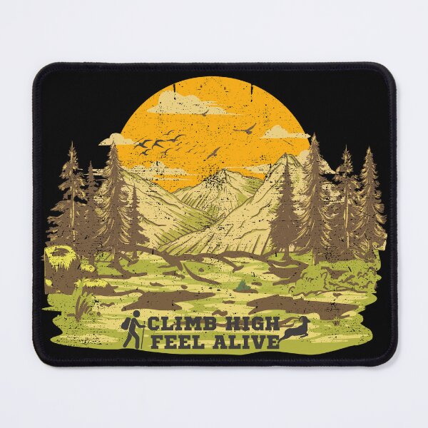 Item preview, Climb high feel alive. designed and sold by ConradoBullhead.