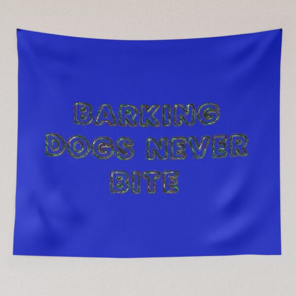Item preview, Barking dogs never bite designed and sold by designmari.