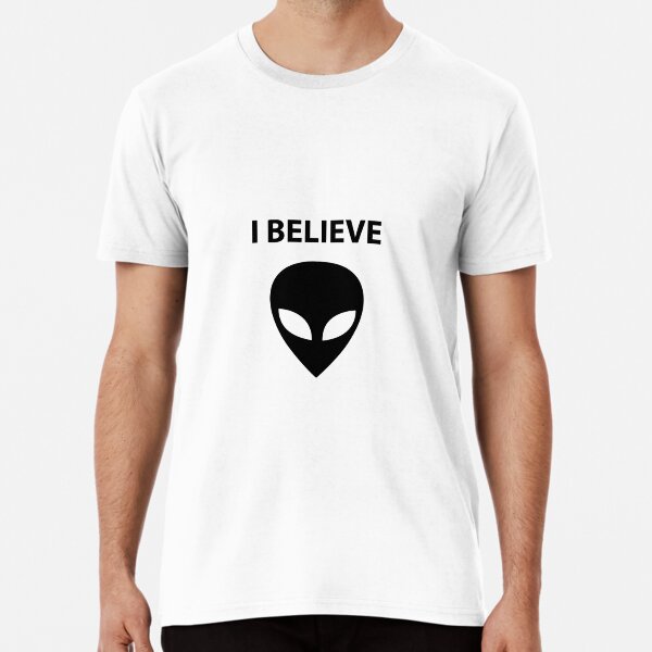 Item preview, I Believe - ALIEN designed and sold by roswellboutique.