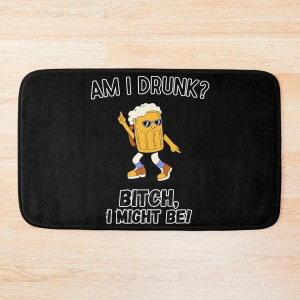 Item preview, Am I Drunk? I Might Be designed and sold by Pine-Shop.