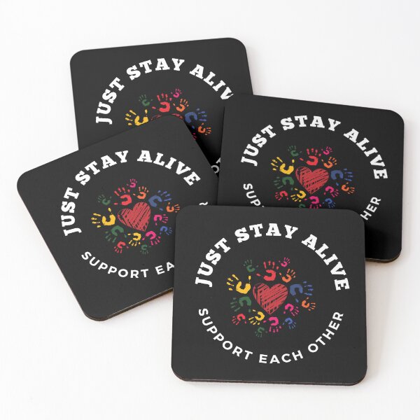 Item preview, Just Stay Alive Support Each Other funny gift t-shirt  designed and sold by urszulakier.