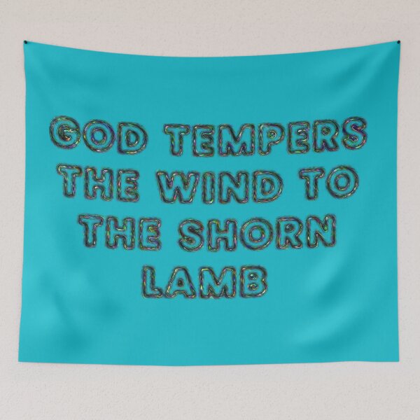 Item preview, God tempers the wind to the shorn lamb designed and sold by designmari.
