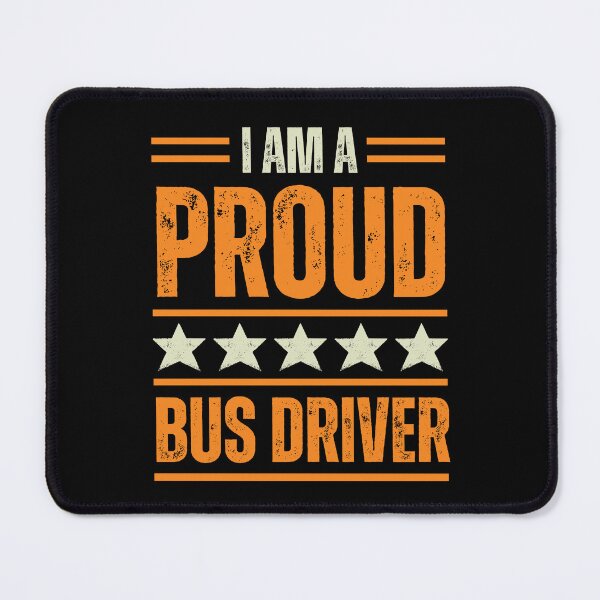 Item preview, I'm A very proud Bus Driver designed and sold by rootartino.