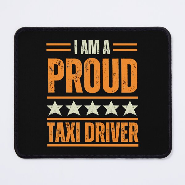 Item preview, I'm A very proud Taxi Driver designed and sold by rootartino.