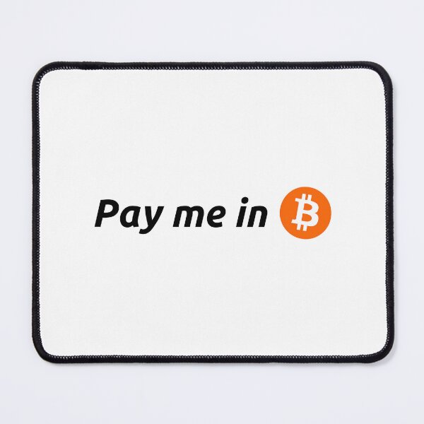 Item preview, Bitcoin - Pay me in bitcoin designed and sold by AImazeD.