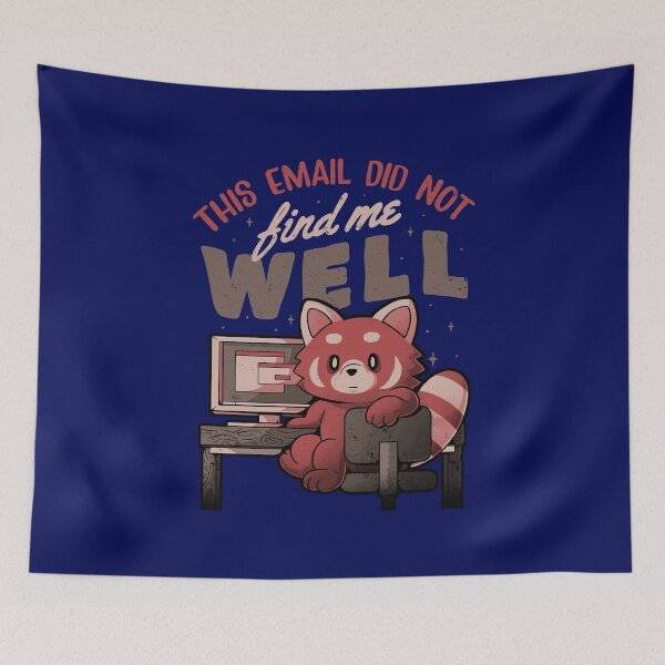 Item preview, This Email Did Not Find Me Well - Funny Sarcastic Red Panda Working Gift designed and sold by EduEly.