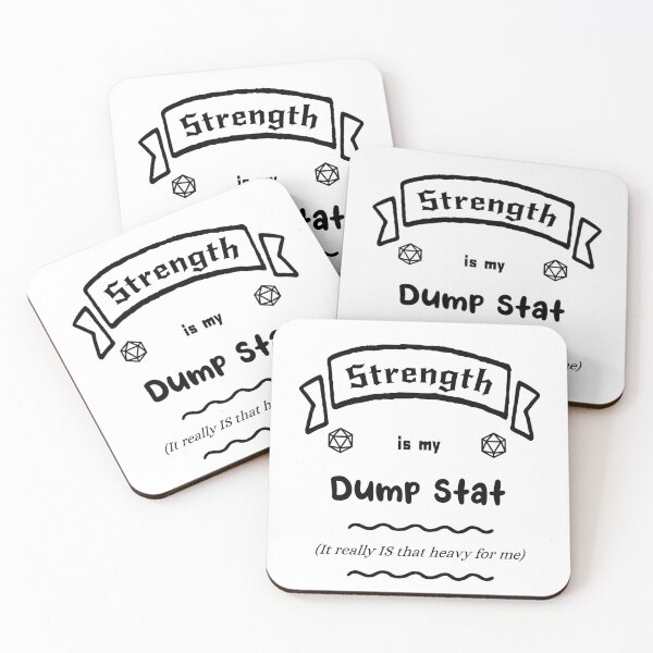 Item preview, Strength is my Dump Stat designed and sold by PhoenixResin.
