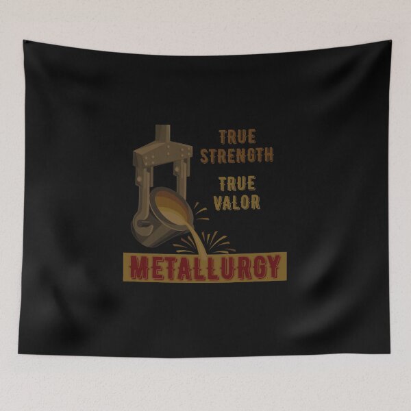 Item preview, Metallurgy, true valor, true strength designed and sold by DONandEK.