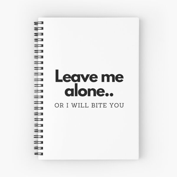 Item preview, Leave me alone.. designed and sold by Plory.